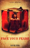 Face Your Fears