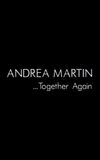 Andrea Martin... Together Again