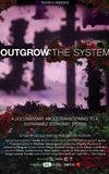 Outgrow the System