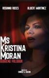 Ms. Kristina Moran: Ang Babaeng Palaban