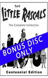 The Little Rascals - CENTENNIAL BONUS DISC