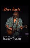 Steve Earle: Live at The Factory Theatre