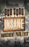 The Most Insane Amusement Park Ever