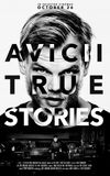 Avicii: True Stories