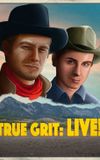 True Grit: LIVE!