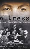 Witness: Voices from the Holocaust