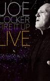 Joe Cocker: Fire It Up Live