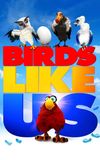 Birds Like Us