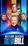 William Shatner: You Can Call Me Bill