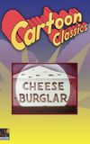 Cheese Burglar