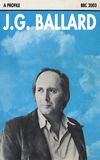 J.G. Ballard: A Profile