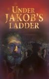 Under Jakob's Ladder