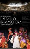 Un Ballo in Maschera (Verdi) - Arena di Verona