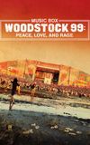 Woodstock 99: Peace, Love, and Rage