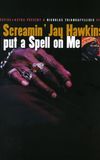 Screamin' Jay Hawkins: I Put a Spell on Me