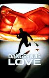 Dangerous Love