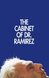 The Cabinet of Dr. Ramirez