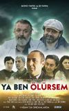 Ya Ben Ölürsem