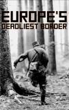 Europe's Deadliest Border: Czechoslovakia's Iron Curtain