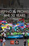 Keeping the Promise: AHF 30 Years Documentary