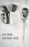 Six Men Getting Sick