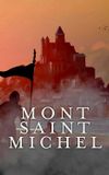 Mont Saint-Michel: The Enigmatic Labyrinth