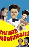 The Mad Martindales