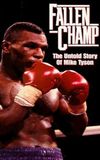 Fallen Champ: The Untold Story of Mike Tyson