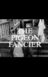 The Pigeon Fancier