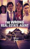 The Wrong Real Estate Agent