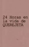 24 horas en la vida de Querejeta