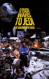 From Star Wars to Jedi: The Making of a Saga