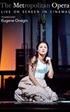 The Metropolitan Opera: Eugene Onegin