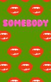 Somebody