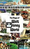 The Magic of Walt Disney World