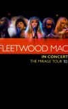 Fleetwood Mac in Concert - The Mirage Tour '82