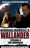 Wallander 04 - The Overdose