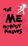 The Me Nobody Knows