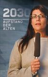 2030 - Aufstand der Alten