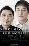 Denki Groove: The Movie?