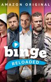 Binge Reloaded