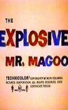 The Explosive Mr. Magoo