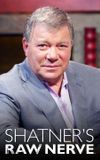 Shatner's Raw Nerve