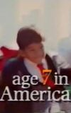 Age 7 in America