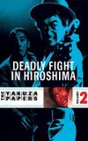 Battles Without Honor and Humanity: Deadly Fight in Hiroshima