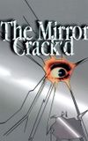 The Mirror Crack'd