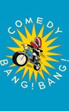 Comedy Bang! Bang!