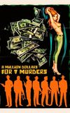 A Million Dollars for 7 Murders