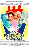 Las tres perfectas casadas