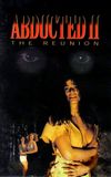 Abducted II: The Reunion